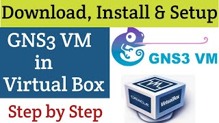 How to Install GNS3 VM in Virtual Box Step by Step [upl. by Benson]