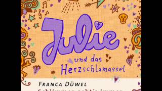 Josefine Preuß liest Franca Düwels quotJulie und das Herzschlamasselquot  Hörprobe [upl. by Rozamond]