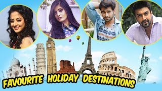 Helly Shah Vaishali Takkar Pearl Puri Aashish Chaudhary Share Their Favourite Holiday Destination [upl. by Ahsinroc]