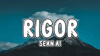 RIGOR GUSTO KO NG LIEMPO Lyrics  Rigor si tanggol Tiktok Sean Al Rigor Remix [upl. by Parthen]