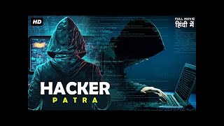 Hacker Movie  South Indian Full Hindi Dubbed Movie 2022  Patra  Computer Hacking Movie [upl. by Porcia497]