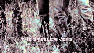 The Steeldrivers  Sticks That Made Thunder Official Audio [upl. by Ynnav962]