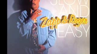 Zapp amp Roger  Slow amp Easy [upl. by Basset]