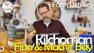 Kilchoman Fino Sherry 2023 amp Machir Bay Cask Strength Scotch [upl. by Jc]