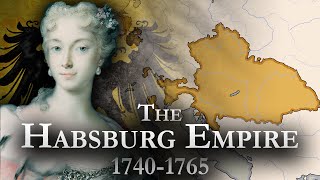 The Habsburg Empire 17401765 Documentary [upl. by Sitof]