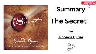 The Secret by Rhonda Byrne Summary [upl. by Hcardahs]