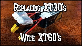 👍Replacing XT30 Connectors With XT60 Connectors [upl. by Cazzie296]