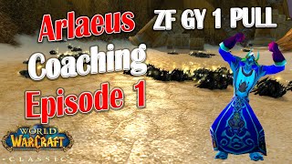 WoW Classic  Arlaeus Coaching Episode 1  Kachiga ZF GY 1 Pull [upl. by Ellata]