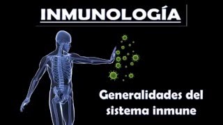 INMUNOLOGÍA 1 Generalidades del sistema inmune [upl. by Torr]