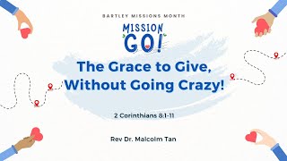 21 July 2024 Week 3 The Grace to Give Without Going Crazy BMM English Service SgSL CC [upl. by Jari788]