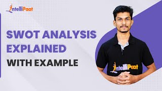 SWOT Analysis  SWOT Analysis Explained with Example  SWOT Analysis For Business  Intellipaat [upl. by Bellda570]