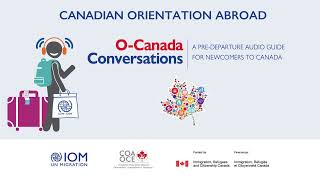 Canadian Orientation Abroad COA OCanada Conversations 35English [upl. by Fillender]