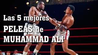 Las 5 mejores peleas de Muhammad Ali Lo mejor de la historia del BOXEO mundial [upl. by Coke]