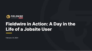 Fieldwire in action A day in the life of a jobsite user  Webinar [upl. by Hsivat]