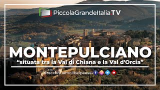 Montepulciano  Piccola Grande Italia [upl. by Milurd]