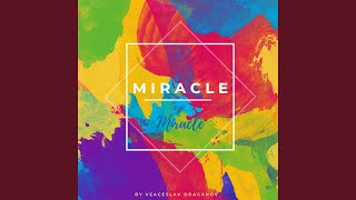 Miracle [upl. by Clorinda]