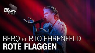 Berq feat RTO Ehrenfeld â€“ quotRote Flaggenquot  ZDF Magazin Royale [upl. by Aggri561]