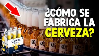 Cómo Se Fabrica La CERVEZA Cerveza Corona [upl. by Annoyk]