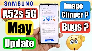 Samsung A52s 5G Received May 2024 Update In India  A52s 5g Latest Update 312 mb [upl. by Nahtnaoj]