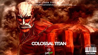 Epic Orchestral Choir Type Beat  quotCOLOSSAL TITANquot [upl. by Wil]