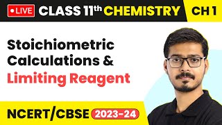 Stoichiometric Calculations amp Limiting Reagent  Quick Revision  Class 11 Chemistry LIVE [upl. by Garretson704]