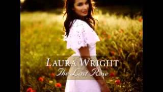 Laura Wright  Down By The Salley Gardens [upl. by Elli]