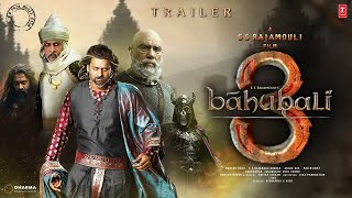 Bahubali 3  Hindi Trailer  SS Rajamouli  Prabhas  Anushka Shetty  Tamanna Bhatiya  Sathyaraj [upl. by Stagg840]