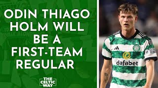 Why Odin Thiago Holm will improve Celtics midfield [upl. by Malanie290]