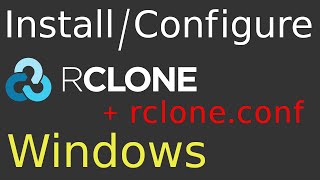 Install RClone in Windows  How to configure RClone in Windows  Create rcloneconf file in Windows [upl. by Ivanah]