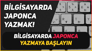 🇯🇵 Bilgisayarda nasıl Japonca yazılır [upl. by Yliak]