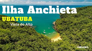 ILHA ANCHIETA UBATUBA lindas imagens aéreas da Ilha Anchieta dicas de como chegar pousadas lazer [upl. by Anerev]