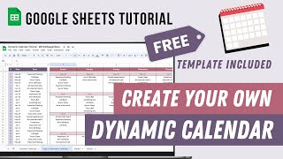 Dynamic Calendar Google Sheets Tutorial  FREE template [upl. by Adnoved131]