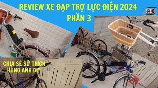 Review xe đạp trợ lực điện 2024 phần 3  Hùng Anh DIY [upl. by Weld]