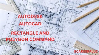 Autodesk Autocad Rectangle and Polygon Command [upl. by Euqinu]