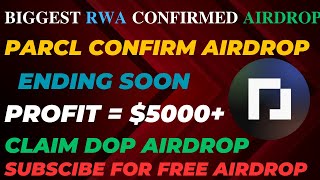 Parcl Confirm Airdrop  RWA Airdrop Confirm  Upcoming Crypto Airdrop  Dop Airdrop Update  Airdrop [upl. by Joung91]