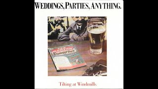 Weddings Parties Anything  Tilting At Windmills 1988 Vinilo Vinyl [upl. by Etac]