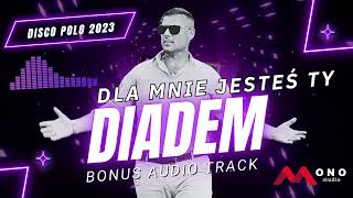 DIADEM  Dla Mnie Jesteś Ty Official Audio  Bonus Track Disco Polo [upl. by Doggett]