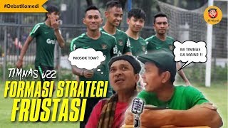 TIMNAS U22 FORMASI STRATEGI FRUSTASI [upl. by Lemahs521]