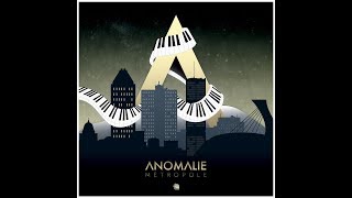 Anomalie  Metropole Full Album [upl. by Belva]