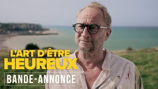 LART DÊTRE HEUREUX  BANDEANNONCE Benoît Poelvoorde Camille Cottin [upl. by Anoed]