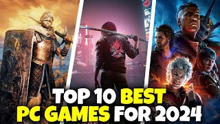 Top 10 Best PC Games for 2024  Your Next Obsession Unveiled [upl. by Yelroc]