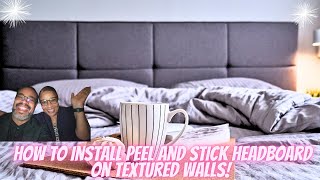 How to Install a Peel and Stick Headboard SelfAdhesive Upholstered Wall Panel on a Textured Wall [upl. by Mercuri126]