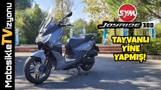 Şehir İçi  Şehir Dışı Fark Etmez  Sym Joyride 300  Motosiklet Vizyonu [upl. by Aniale]