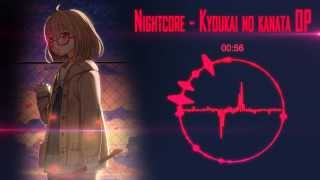 Nightcore  Kyoukai no kanata OP [upl. by Norry]