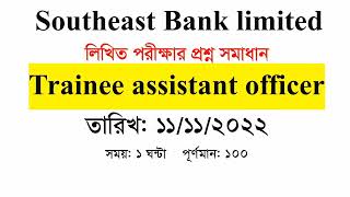 Southeast bank limited trainee office assistant written exam solutionsdate 11112022 [upl. by Anaib]