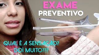 COMO É FAZER O EXAME PREVENTIV0 DOÍ MUITO  Patrícia Moreira SaúdeFeminina [upl. by Delores]