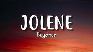 Beyoncé  JOLENE Official Lyric Video [upl. by Aneehsor]