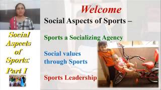 Social Aspects of Sports Part I [upl. by Birkett]