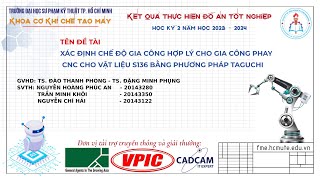 CKM 14 XÁC ĐỊNH CHẾ ĐỘ GIA CÔNG HỢP LÝ CHO GIA CÔNG PHAY CNC CHO VẬT LIỆU S136 BẰNG PHƯƠNG [upl. by Voltmer]