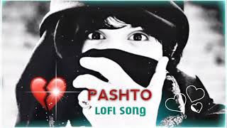 pashto song khan shoqiSlowedReverbخان شوقی سندره [upl. by Nickles]